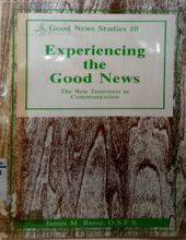 EXPERIENCING THE GOOD NEWS